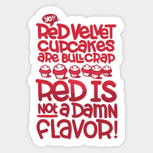 Red Velvet is not a flavor Sticker